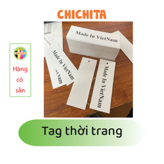 100 tag quần áo made in việt nam chichita 9x3cm.có sẵn