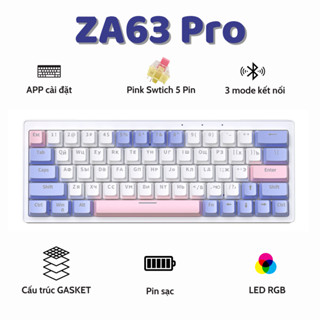 Bàn Phím Cơ Không Dây Bluetooth ZA63 Pro -Trục cơ Linear Hotswap 5 Pin - Pin sạc - LEG RGB cả phím và body - APP riêng