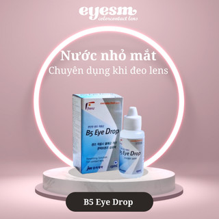 Nước nhỏ mắt giữ ẩm lens eyesm - b5 eye drop 13ml