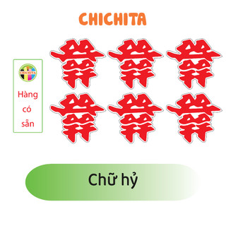 Chữ Hỉ trang trí đám cưới và dán cháp CHICHITA có dán và không dán. Có sẵn