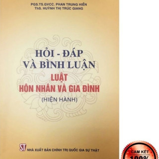 Sách - Hỏi - đáp và bình luận Luật Hôn nhân và gia đình (Hiện hành)