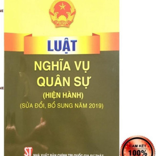 Sách - Luật nghĩa vụ quân sự (hiện hành) (sửa đổi, bổ sung năm 2019)