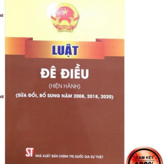 Sách - Luật đê điều (Hiện hành) (NXB Chính trị quốc gia Sự thật)