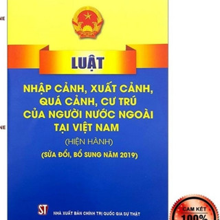 Sách - Luật nhập cảnh, xuất cảnh, quá cảnh, cư trú của người nước ngoài tại Việt Nam (Hiện hành)