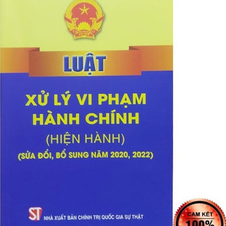 Sách - Luật xử lý vi phạm hành chính (Hiện hành) (NXB Chính trị quốc gia Sự thật)
