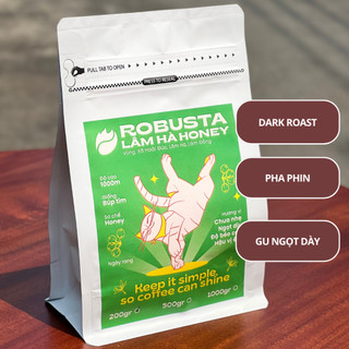 Cà phê Robusta Lâm Hà Honey Rang Đậm Rang Dark Roast Pha Phin