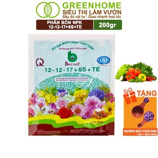 Phân bón npk 12-12-17-6s+te greenhome, better, bao 200gr, kích đậu trái cây ăn trái, củ, quả