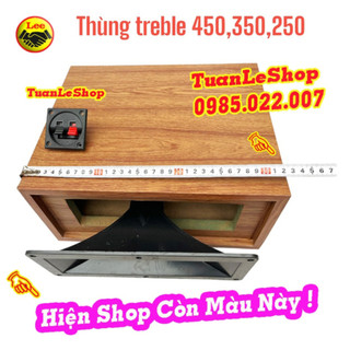 Vỏ thùng loa treble 450, treble 350, treble 750 – thùng loa treble rời
