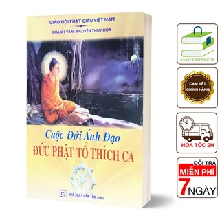 Sách - cuộc đời ánh đạo đức phật tổ thích ca