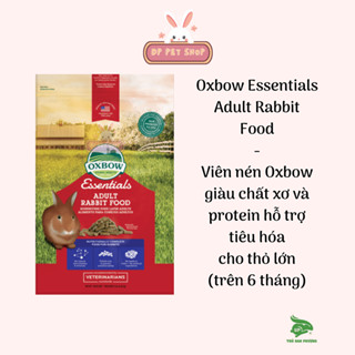 Oxbow Adult Rabbit Food - Viên nén Oxbow cho thỏ trưởng thành - Thỏ Đan Phượng