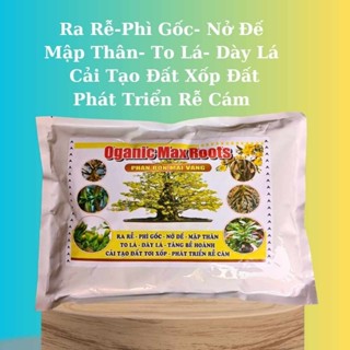 Phân Bón Mai, Oranic Max Root, Ra Rễ, Phì Gốc, Nở đế, Mập Thân, To Lá, Dày Lá, Cải Tạo Đất Xốp Đất túi 2kg