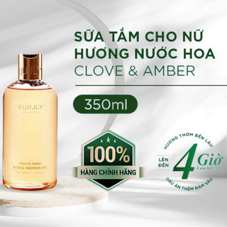 Sữa tắm nữ hương nước hoa vijully chai 350 ml clove & amber