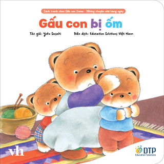 Sách - Dtpbooks - Gấu con bị ốm rồi - Sách tranh ehon Gấu con Kuma - Những chuyện nhỏ hàng ngày