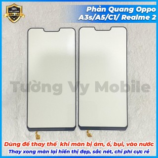 Phản Quang A3s/A5/C1/Realme 2 Oppo