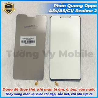 Phản Quang A3s/A5/C1/Realme 2 Oppo