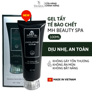 [CHÍNH HÃNG] Gel tẩy da chết mặt MH Beauty Spa 100ml, Tẩy da chết body, làm sáng da, trắng da, da căng mịn hồng hào