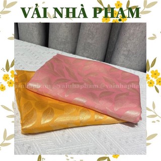 VẢI GẤM LỤA HỌA TIẾT LÁ-KHỔ 1.5M-VẢI NHÀ PHẠM