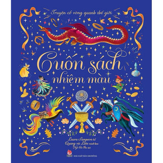 Sách -Truyện cổ vòng quanh thế giới: Cuốn sách nhiệm màu