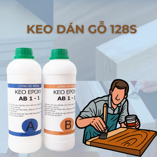 Keo Epoxy Hai Thành Phần Dán Gỗ Chuyên Dụng - 2kg Keo Epoxy 128S NK Đài Loan
