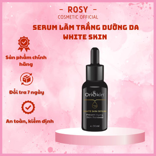 Serum Dưỡng Sáng Mờ Thâm Nám Oriskin White Skin 30ml, Hồi Phục Làn Da Hư Tổn, Dưỡng Trắng Da Và Chống Lão Hóa