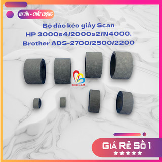 Bộ đào cao su kéo giấy máy Scan HP 3000s4/2000s2/N4000, Brother ADS-2200/2500/2700