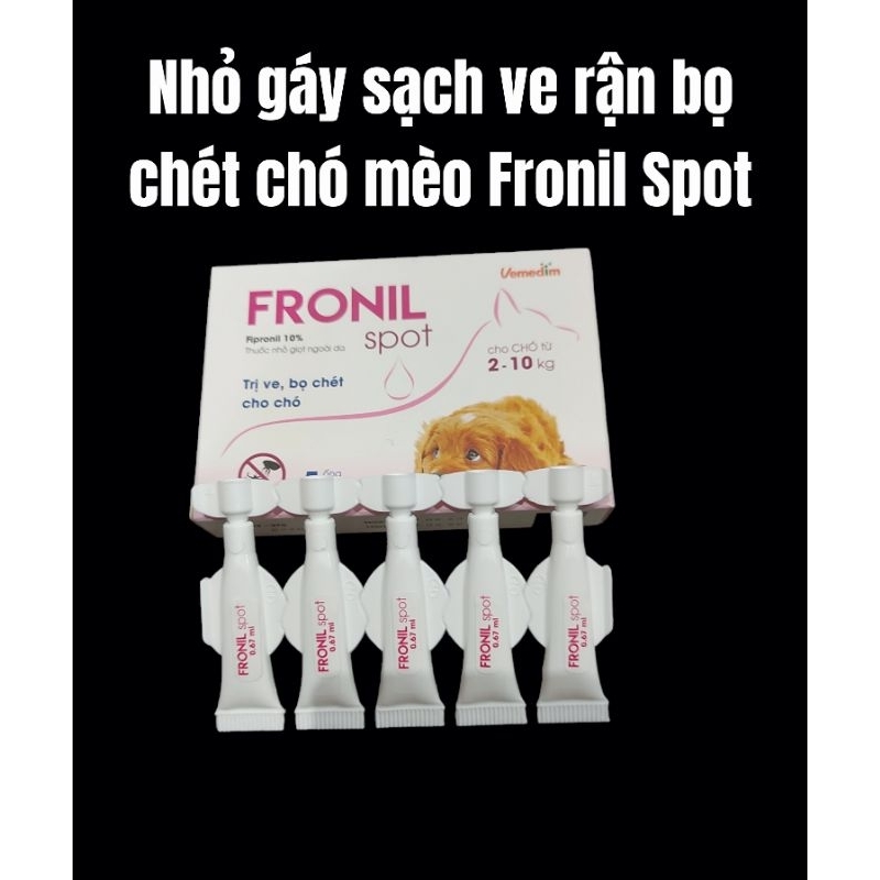 Dung dịch nhỏ gáy loại bỏ ve rận bọ chét cho chó mèo - Fronil Spot