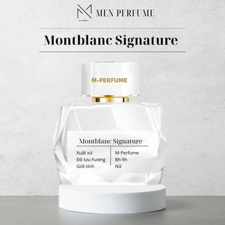 Nước hoa nữ Mont.blanc Signature 10ml chính hãng M perfume hương kem vani nhẹ nhàng nữ tính