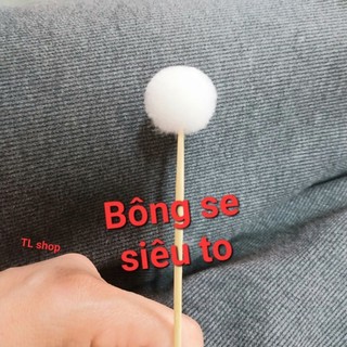 1 Bông se siêu to, xài bao êm.