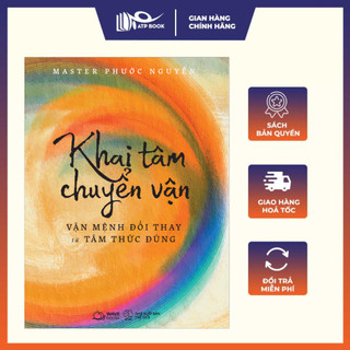 Sách - khai tâm chuyển vận - vận mệnh đổi thay từ tâm thức đúng