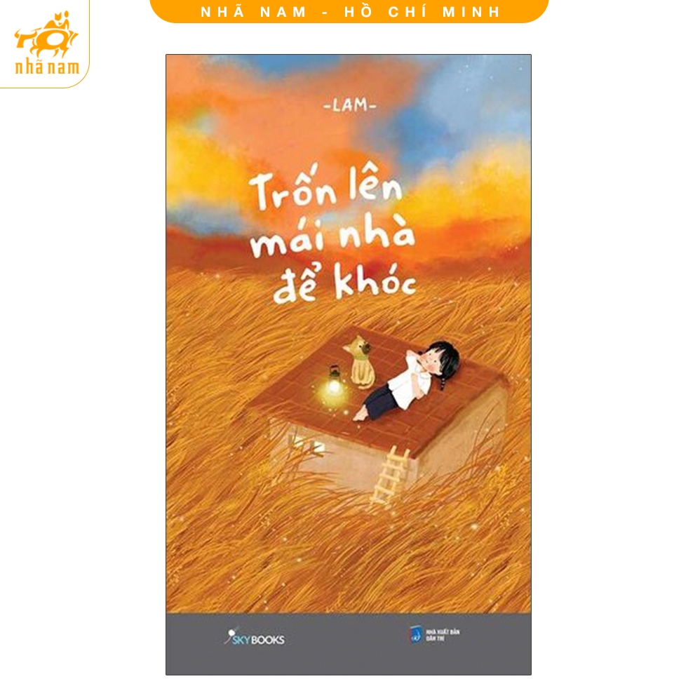 Sách - Trốn lên mái nhà để khóc (AZ) (Nhã Nam HCM)