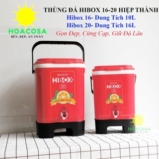 Thùng Đá Có Vòi Hibox 16/ 20 Nhựa Hiệp Thành- Đẹp Gọn, Cứng Cáp, Giữ Đá Lâu- Đồ Gia Dụng Hoacosa