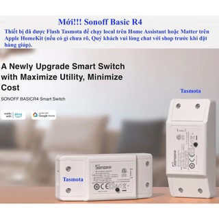 Công tắc thông minh Wifi/Zigbee, Sonoff eWelink Basic R2, Basic R4, Tasmota/ESPHome/Home Assistant (Hass) -