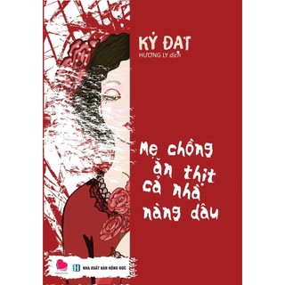 Sách - mẹ chồng ăn thịt cả nhà nàng dâu