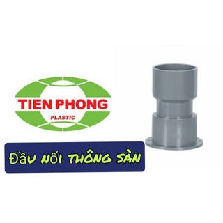Nối thông sàn pvc phi 110 , phi 90  hàng TIỀN PHONG