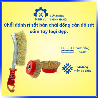 Chổi đánh rỉ sắt bàn chải đồng cán đỏ sét cầm tay loại đẹp.