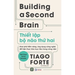 Sách 1980 - buiding a second brain – thiết lập bộ não thứ hai