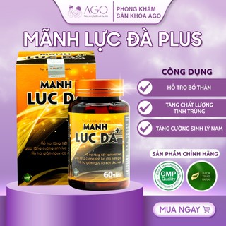 Liệu trình Mãnh Lực Đà Plus Hỗ trợ tăng cường sinh lực nam giới, giảm nguy cơ mãn dục nam, giảm đau lưng..AGO