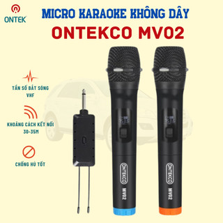 Bộ micro ONTEKCO Mv02 không dây chạy loa kéo, âm ly, dàn loa hát karaoke chuyên nghiệp