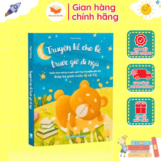 Sách - Truyện Kể Cho Bé Trước Giờ Đi Ngủ - Giúp Bé Phát Triển IQ và EQ