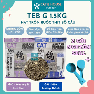 [HỎA TỐC_KÈM QUÀ TẶNG] HẠT TEB G,  HẠT TRỘN RUỐC SẤY CHO MÈO 500GR/1.5KG