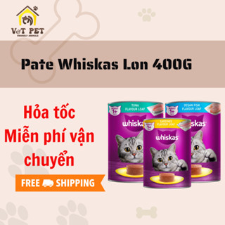  Pate Whiskas Cho Mèo lon 400g 