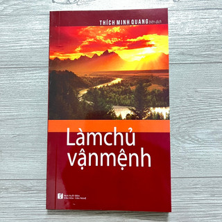 Làm Chủ Vận Mệnh - Thích Minh Quang biên dịch