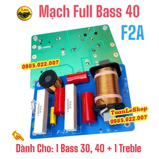 Mach full bass 30,40, mạch 2 loa xịn sò f2a - giá 02 mach f2a - mach loa bass 40, bass 30, mạch loa bass coi 76