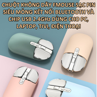 Chuột không dây FMOUSE M203 sạc pin siêu mỏng kết nối bluetooth và chip USB 2.4GHz dùng cho pc, laptop, tivi, điện thoại