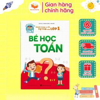 Sách - Bé Học Toán Hành trang cho bé tự tin vào lớp 1