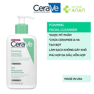 Sữa rửa mặt CERAVE 236ml cho da dầu da mụn và nhạy cảm