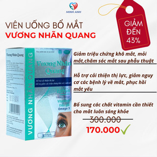 Viên uống bổ mắt VƯƠNG NHÃN QUANG hỗ trợ cải thiện thị lực chống khô mắt mỏi mắt chính hãng của Japa Kids