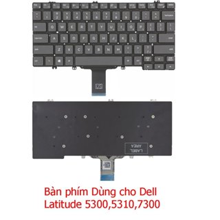 Bàn phím laptop Dell Latitude 3300 5310 5300 7200 7300 (CÓ ĐÈN)