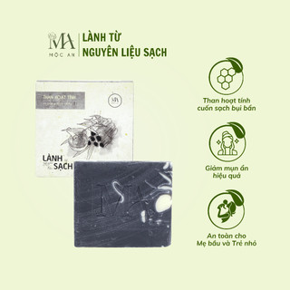 Xà Bông Thiên Nhiên Mộc An Than Hoạt Tính Chăm Sóc Face & Body - Làm Sạch Sâu, Giảm Mụn Ẩn 100g