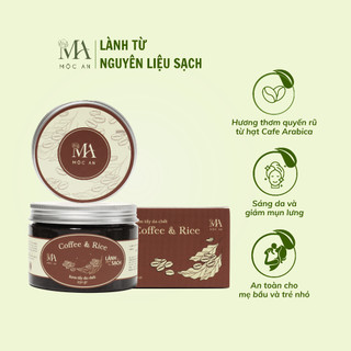 Tẩy Da Chết Body Mộc An Chiết Xuất Cafe Giúp Làm Sạch Sâu, Sáng Da Coffee & Rice 250g